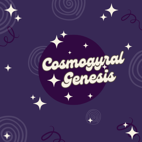 Cosmogyral Genesis